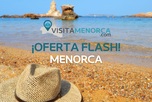 ¡Oferta flash mes de Junio en Menorca!